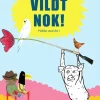 Vildt nok!