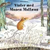 Vinter med musen Mattæus